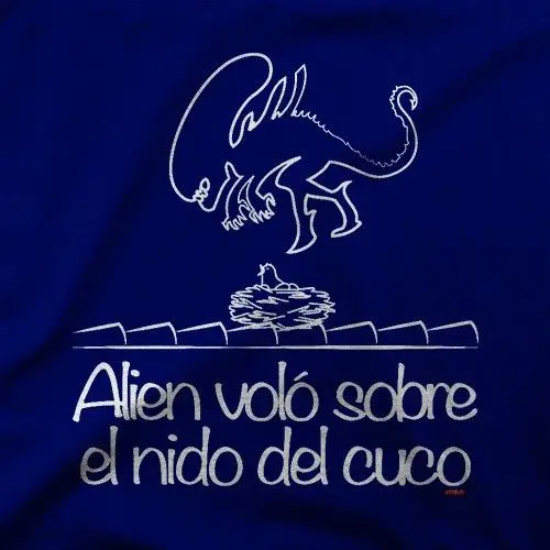 ALIEN VOLO SOBRE EL NIDO DEL CUCO