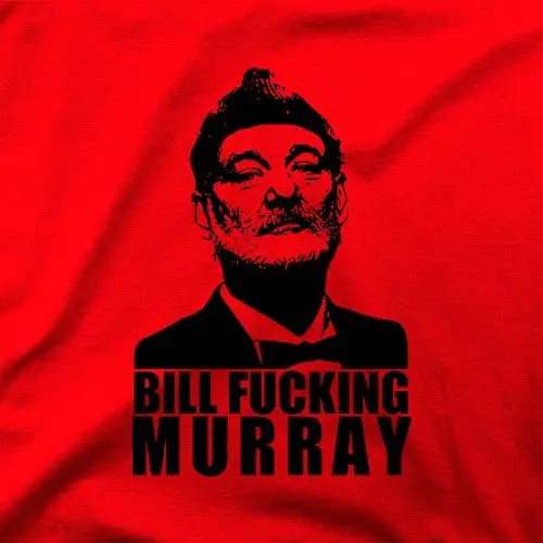 Bill Fucking Murray