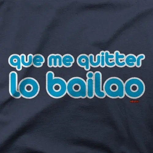 Que Me Quitter Lo Bailao