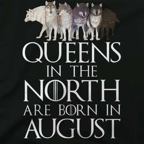 Queens in the North Agust