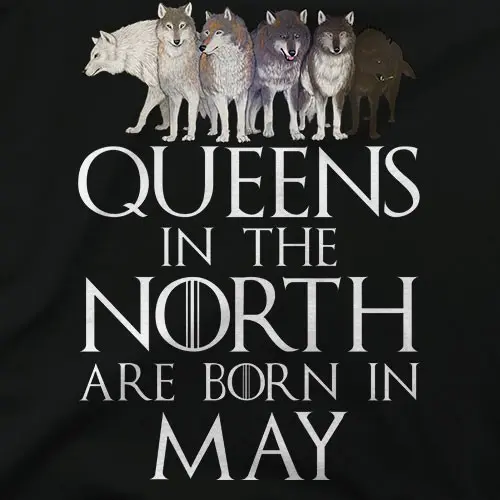 Queens in the North May