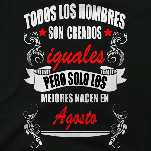 Solo los mejores nacen en Agosto
